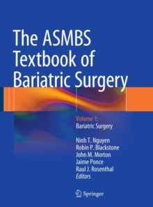 The ASMBS Textbook of Bariatric Surgery : Volume 1: Bariatric Surgery