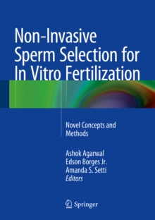 Non-Invasive Sperm Selection for In Vitro Fertilization : Novel Concepts and Methods