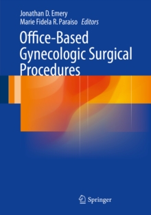 Office-Based Gynecologic Surgical Procedures