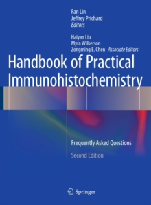 Handbook of Practical Immunohistochemistry : Frequently Asked Questions