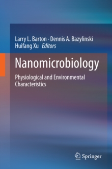 Nanomicrobiology : Physiological and Environmental Characteristics