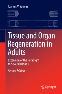 Tissue and Organ Regeneration in Adults : Extension of the Paradigm to Several Organs