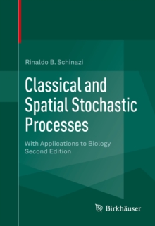 Classical and Spatial Stochastic Processes : With Applications to Biology