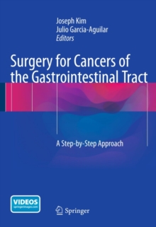 Surgery for Cancers of the Gastrointestinal Tract : A Step-by-Step Approach