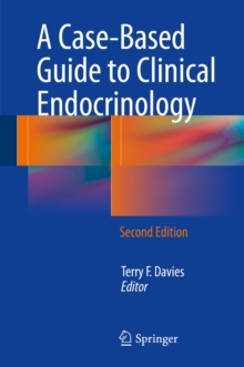 A Case-Based Guide to Clinical Endocrinology