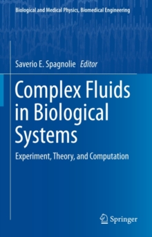 Complex Fluids in Biological Systems : Experiment, Theory, and Computation