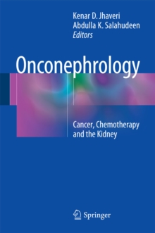 Onconephrology : Cancer, Chemotherapy and the Kidney