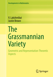 The Grassmannian Variety : Geometric and Representation-Theoretic Aspects