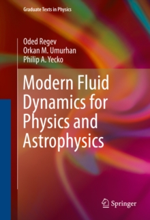 Modern Fluid Dynamics for Physics and Astrophysics