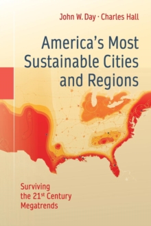 America's Most Sustainable Cities and Regions : Surviving the 21st Century Megatrends, Paperback Book America's Most Sustainable Cities and Regions : Surviving the 21st Century Megatrends, Paperback Book