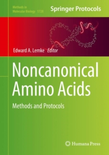 Noncanonical Amino Acids : Methods and Protocols, Hardback Book Noncanonical Amino Acids : Methods and Protocols, Hardback Book