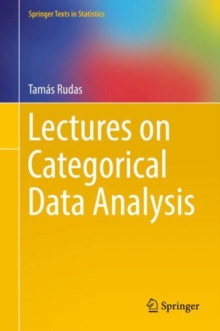 Lectures on Categorical Data Analysis, Hardback Book Lectures on Categorical Data Analysis, Hardback Book