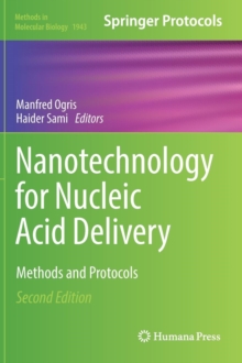 Nanotechnology for Nucleic Acid Delivery : Methods and Protocols