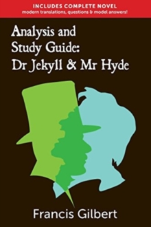 Analysis & Study Guide: Dr Jekyll And Mr Hyde : Complete Text & Integrated Study Guide