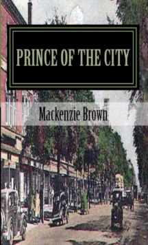 Prince Of The City - Nine Lives : Prince Of The City, #1