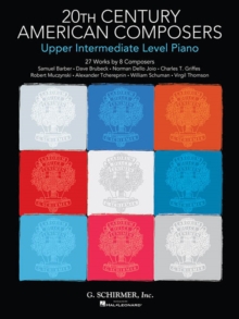 20th Century American Composers : Upper Intermediate Level Piano, Paperback / softback Book 20th Century American Composers : Upper Intermediate Level Piano, Paperback / softback Book