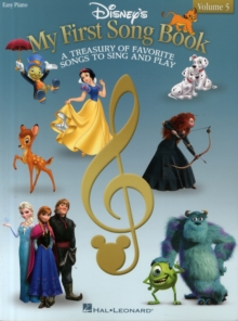 Disney's My First Songbook : Volume 5: a Treasury of Favorite Songs to Sing and Play