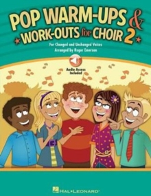 Roger Emerson : Pop Warm-Ups And Work-Outs For Choir - Volume 2 (Book/Online Audio), Paperback / softback Book Roger Emerson : Pop Warm-Ups And Work-Outs For Choir - Volume 2 (Book/Online Audio), Paperback / softback Book