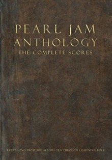 Pearl Jam Anthology - The Complete Scores : Hardcover