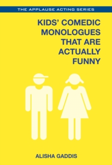 Kids' Comedic Monologues That Are Actually Funny