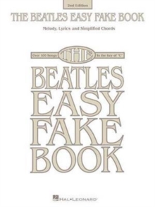 BEATLES EASY FAKE BOOK 2ND EDITION, Book BEATLES EASY FAKE BOOK 2ND EDITION, Book