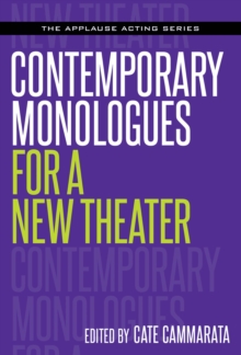 Contemporary Monologues for a New Theater, Paperback / softback Book Contemporary Monologues for a New Theater, Paperback / softback Book