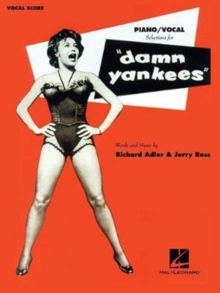 ADLER RICHARD/ROSS JERRY DAMN YANKEES PIANO/VOCAL SELECTIONS BOOK, Paperback / softback Book ADLER RICHARD/ROSS JERRY DAMN YANKEES PIANO/VOCAL SELECTIONS BOOK, Paperback / softback Book