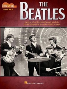 The Beatles : Strum & Sing Ukulele, Paperback / softback Book The Beatles : Strum & Sing Ukulele, Paperback / softback Book