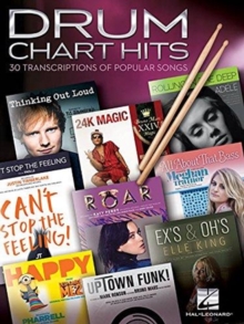 Drum Chart Hits : 30 Transcriptions of Popular Songs