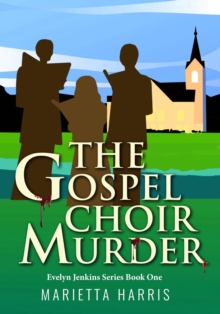 The Gospel Choir Murder