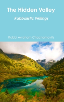 The Hidden Valley : Kabbalistic Writings