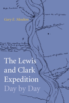 Lewis and Clark Expedition Day by Day