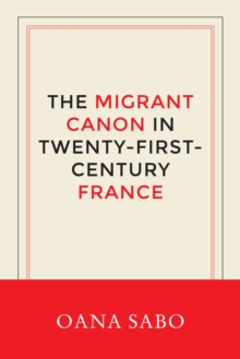 Migrant Canon in Twenty-First-Century France