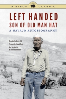 Left Handed, Son of Old Man Hat : A Navajo Autobiography