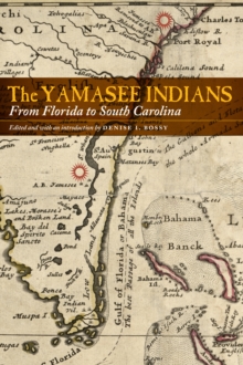 Yamasee Indians : From Florida to South Carolina