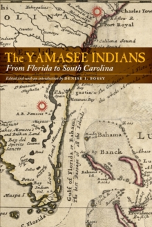 Yamasee Indians : From Florida to South Carolina