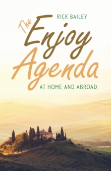 The Enjoy Agenda : At Home and Abroad, Paperback / softback Book The Enjoy Agenda : At Home and Abroad, Paperback / softback Book