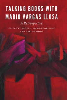 Talking Books with Mario Vargas Llosa : A Retrospective