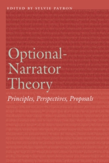 Optional-Narrator Theory : Principles, Perspectives, Proposals