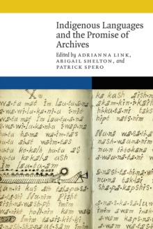 Indigenous Languages and the Promise of Archives