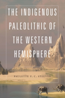 Indigenous Paleolithic of the Western Hemisphere