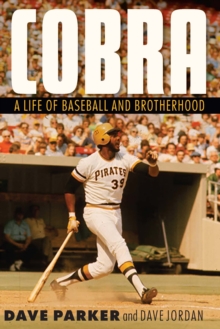 Cobra : A Life of Baseball and Brotherhood