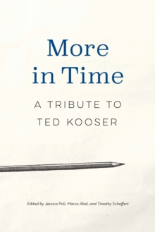 More in Time : A Tribute to Ted Kooser