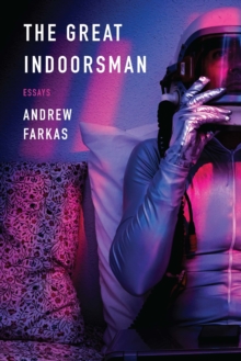 Great Indoorsman : Essays