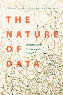 Nature of Data : Infrastructures, Environments, Politics