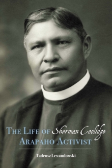 Life of Sherman Coolidge, Arapaho Activist