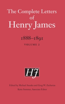 The Complete Letters of Henry James, 18881891 : Volume 2