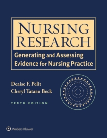 Nursing Research : Generating and Assessing Evidence for Nursing Practice, Paperback Book Nursing Research : Generating and Assessing Evidence for Nursing Practice, Paperback Book