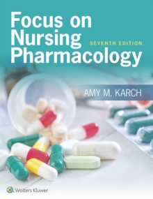 Focus on Nursing Pharmacology