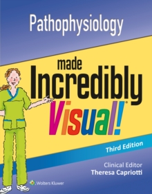 Pathophysiology Made Incredibly Visual, Paperback Book Pathophysiology Made Incredibly Visual, Paperback Book